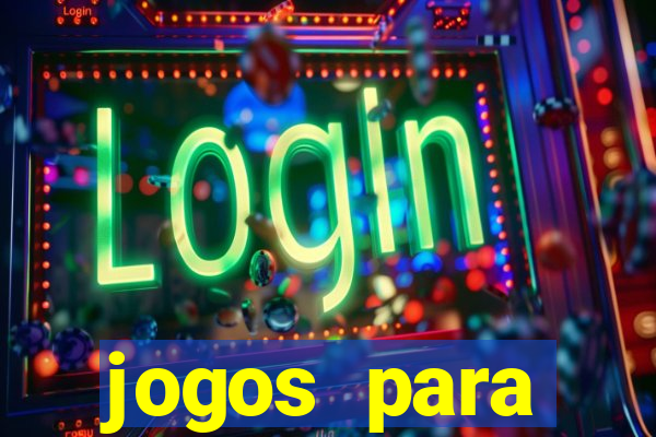 jogos para trabalhar regras e limites